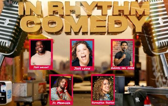 In Rhythm Comedy ft: Jessica Levin, Jeff Wright, JC Mendoza, Gadiel Del Orbe, Samantha Santos