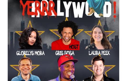 YerrrLywood ft: Chris Redd, Lenny Marcus, Gray West, Laura Peek, Glorelys Mora, Cris Sosa