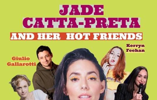 Jade & Her Hot Friends ft. Kerryn Feehan, Emma Willman, Ali Kolbert, Giulio Gallarotti, and a Special Guest Presented by the New York Comedy Festival 