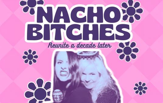 Nacho Bitches