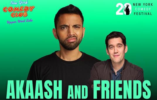 Akaash and Friends with Kase Raso Presented by the New York Comedy Festival 