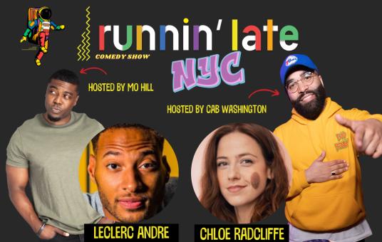 Runnin' Late ft: Ontonio Kareem, Chloe Radcliffe, LeClerc Andre, Chanel Ali