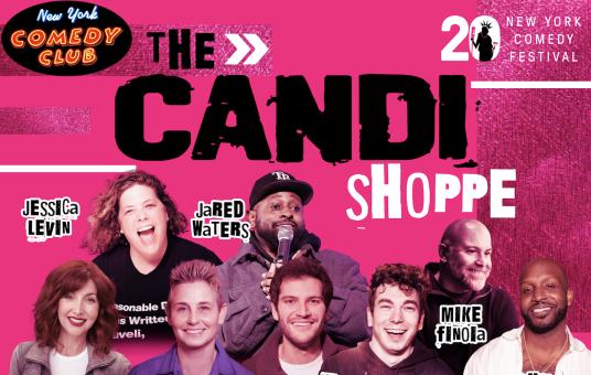 The Candi Shoppe Presented by the New York Comedy Festival
