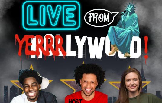 Yerrrlywood ft: Kam Patterson, Mike Feeney, Maddy Smith, Ian Lara, Cris Sosa