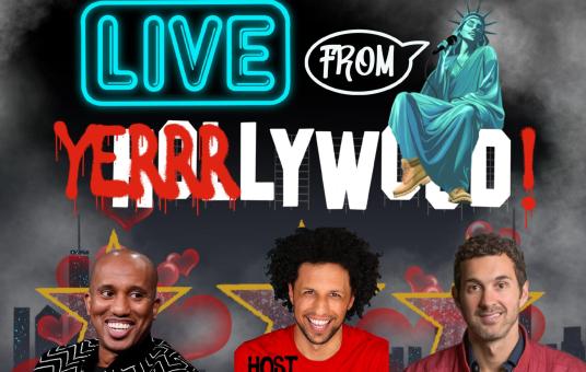 Yerrrlywood ft: Mark Normand, Chris Redd, Lenny Marcus, Shivani Dave, Cris Sosa
