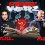 Story Warz ft: Big Jay Oakerson, Luis J Gomez + Special Guests